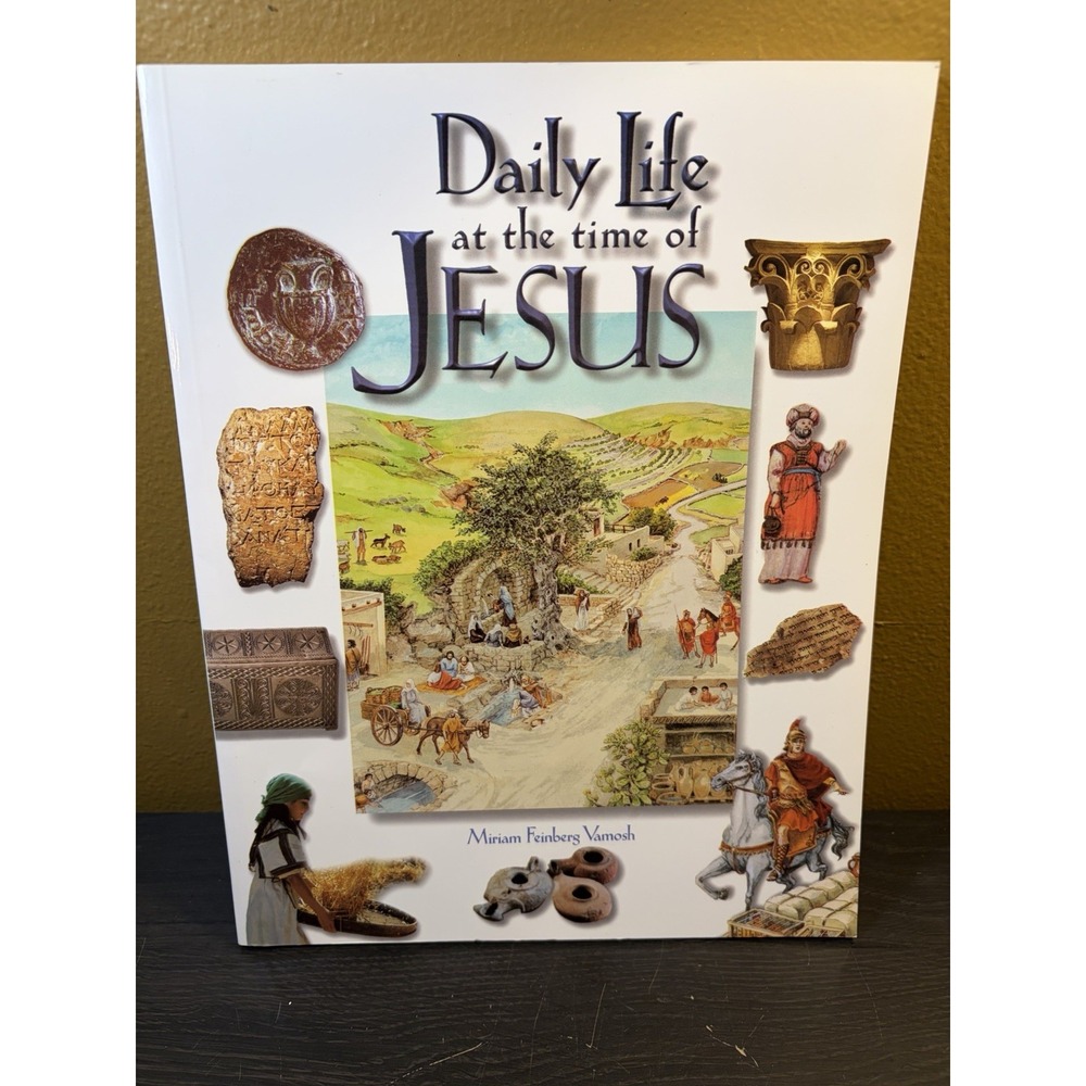 Daily Life at the Time of Jesus Paperback Vamosh Miriam Feinberg Book